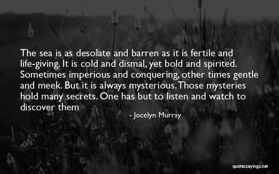 Gentle Spirit Quotes By Jocelyn Murray Gentle Spirit Quotes By Jocelyn Murray