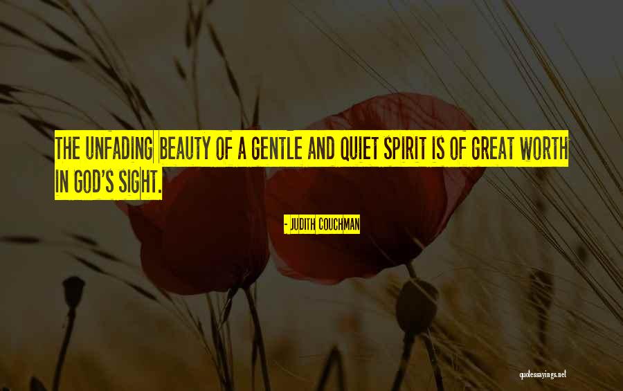 Gentle Spirit Quotes By Judith Couchman Gentle Spirit Quotes By Judith Couchman