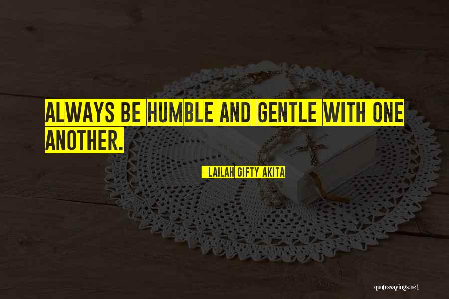 Gentle Spirit Quotes By Lailah Gifty Akita Gentle Spirit Quotes By Lailah Gifty Akita