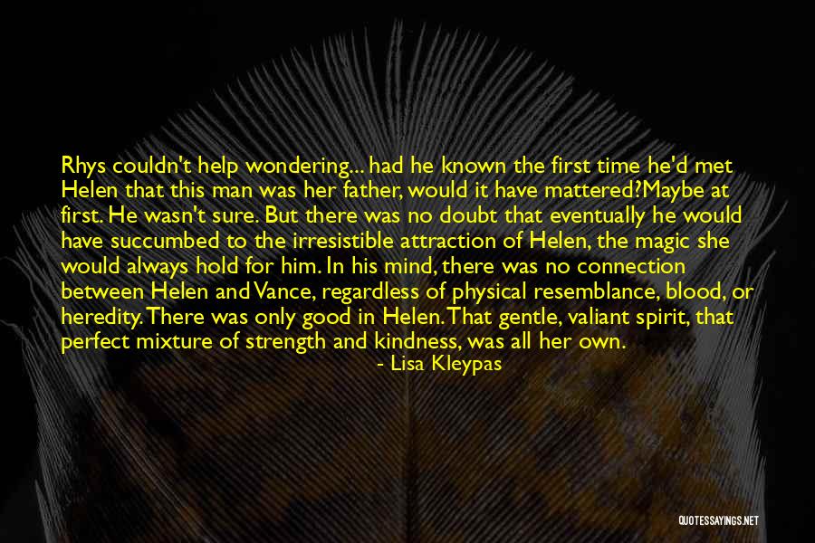 Gentle Spirit Quotes By Lisa Kleypas Gentle Spirit Quotes By Lisa Kleypas