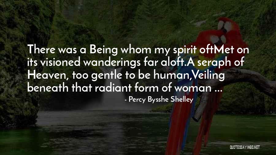 Gentle Spirit Quotes By Percy Bysshe Shelley Gentle Spirit Quotes By Percy Bysshe Shelley