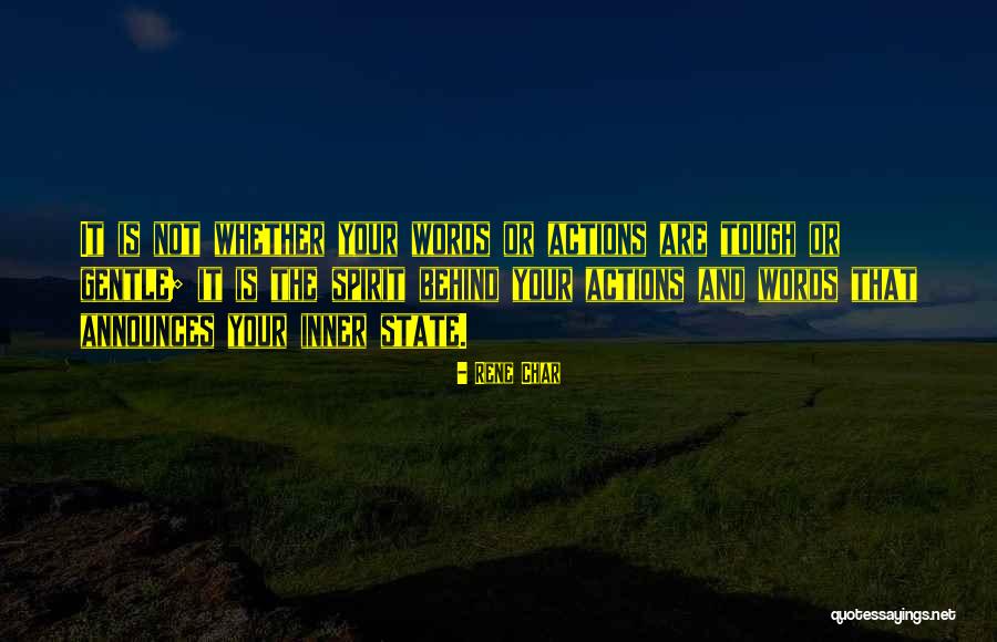 Gentle Spirit Quotes By Rene Char Gentle Spirit Quotes By Rene Char
