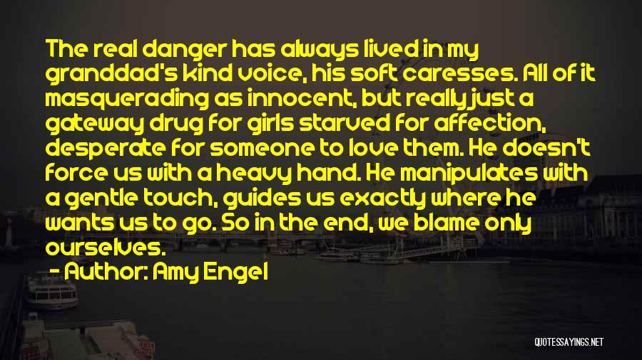 Gentle Touch Quotes By Amy Engel