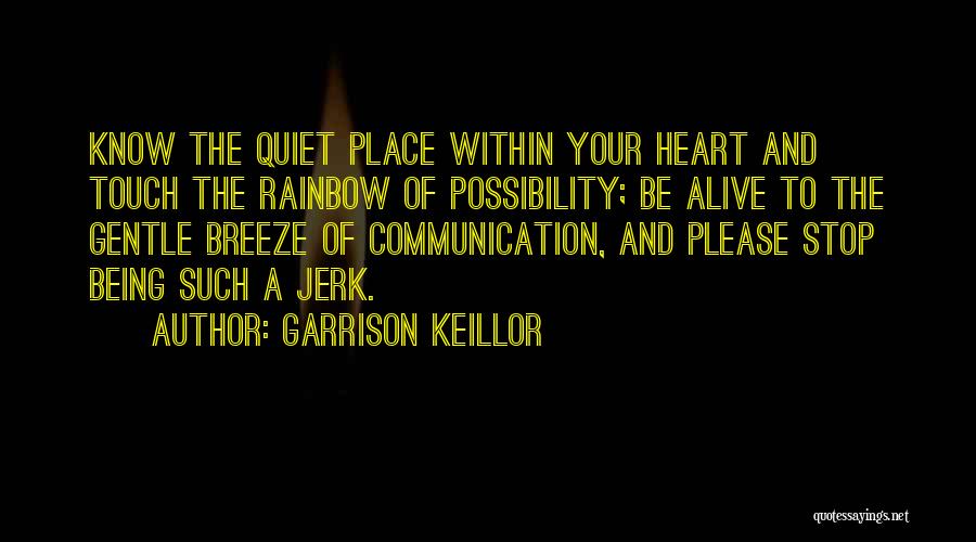 Gentle Touch Quotes By Garrison Keillor