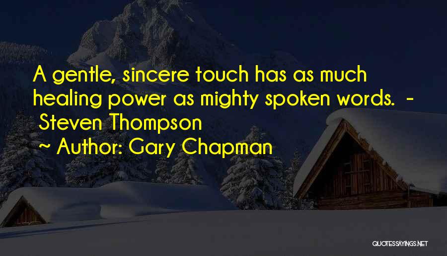Gentle Touch Quotes By Gary Chapman