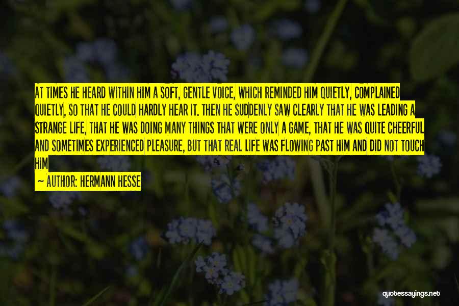Gentle Touch Quotes By Hermann Hesse