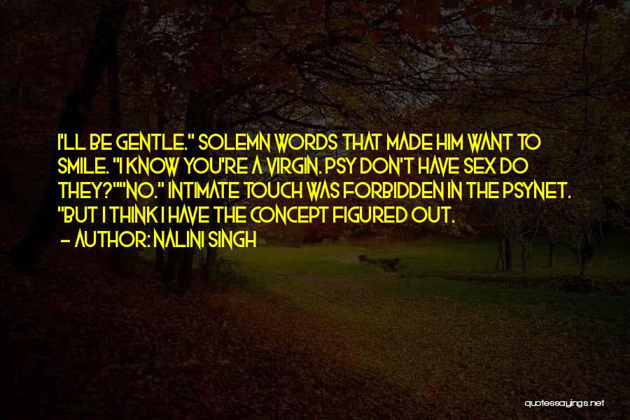 Gentle Touch Quotes By Nalini Singh