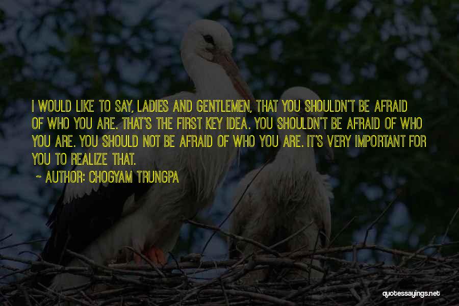 Gentleman And Ladies Quotes By Chogyam Trungpa