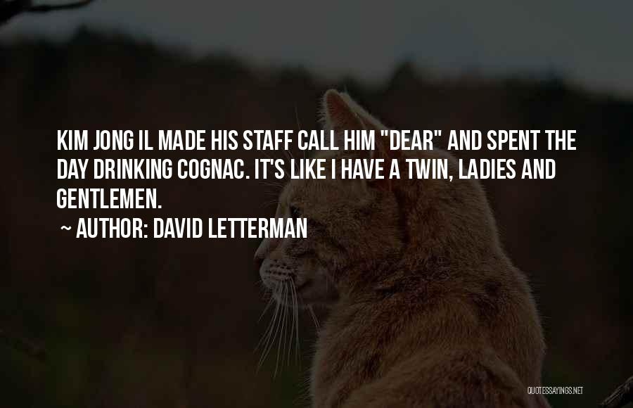 Gentleman And Ladies Quotes By David Letterman