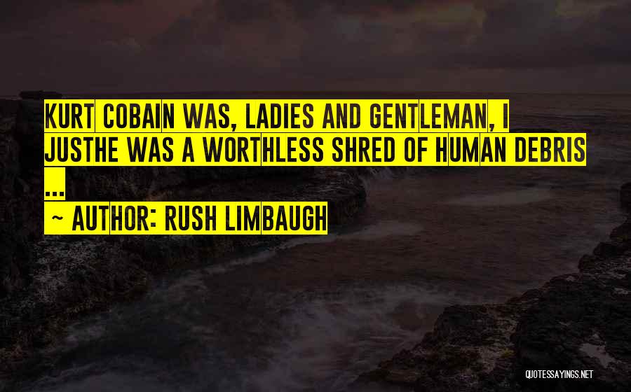 Gentleman And Ladies Quotes By Rush Limbaugh