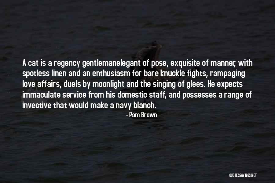 Gentleman Love Quotes By Pam Brown Gentleman Love Quotes By Pam Brown