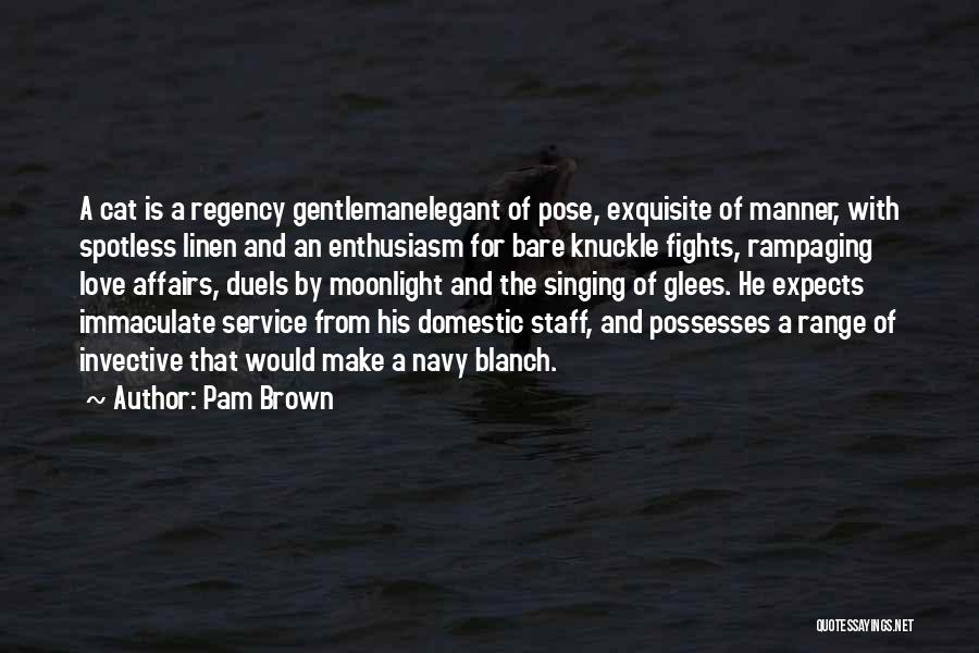 Gentleman Manner Quotes By Pam Brown