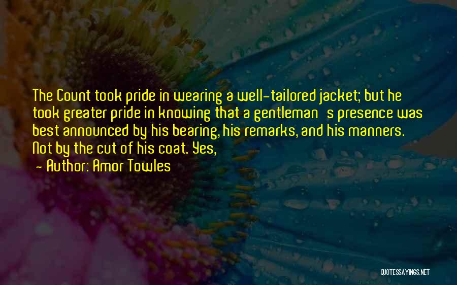 Gentleman Manners Quotes By Amor Towles