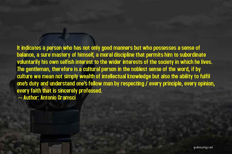 Gentleman Manners Quotes By Antonio Gramsci
