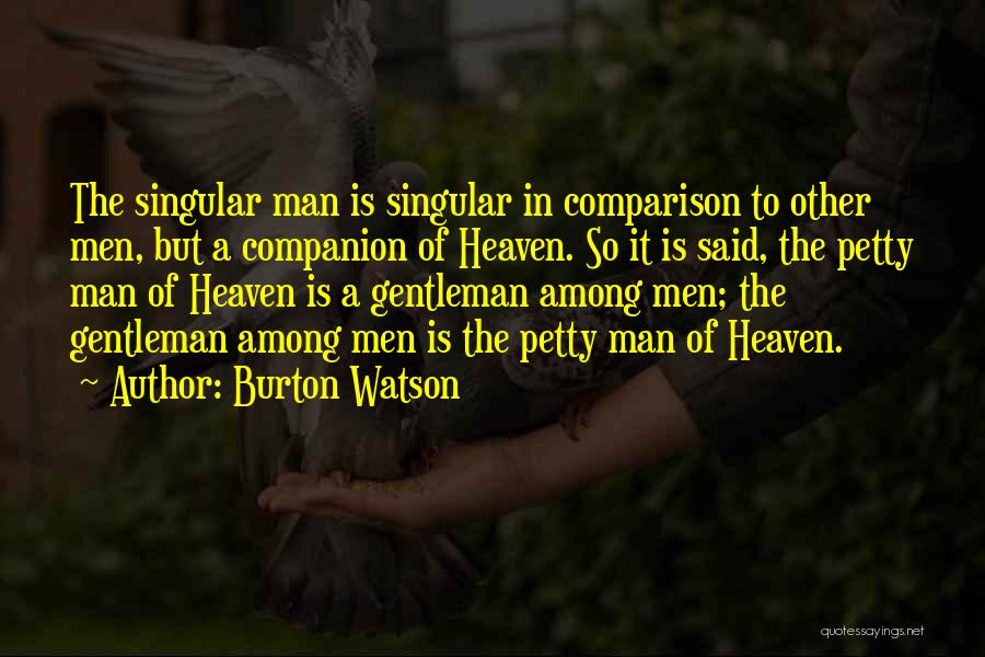 Gentleman Quotes By Burton Watson