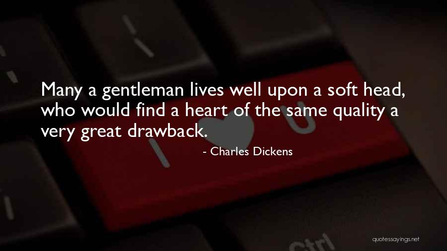 Gentleman Quotes By Charles Dickens