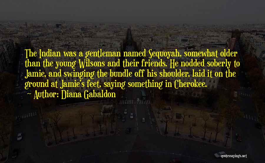 Gentleman Quotes By Diana Gabaldon