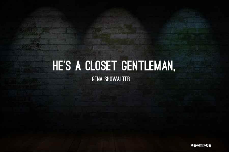 Gentleman Quotes By Gena Showalter