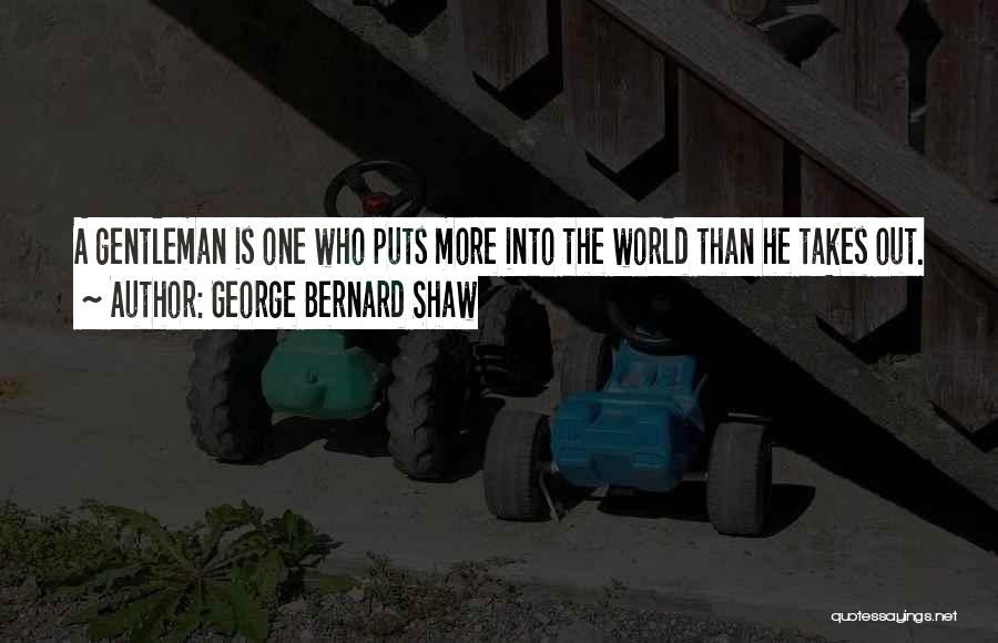 Gentleman Quotes By George Bernard Shaw