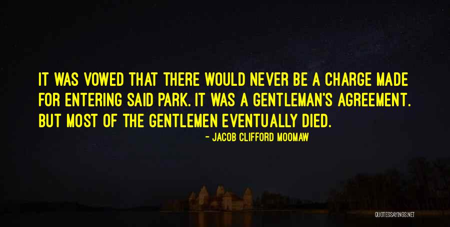 Gentleman Quotes By Jacob Clifford Moomaw