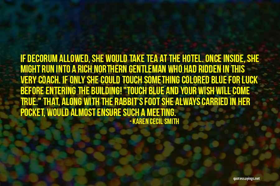 Gentleman Quotes By Karen Cecil Smith Gentleman Quotes By Karen Cecil Smith