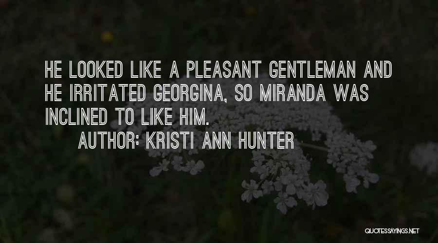 Gentleman Quotes By Kristi Ann Hunter