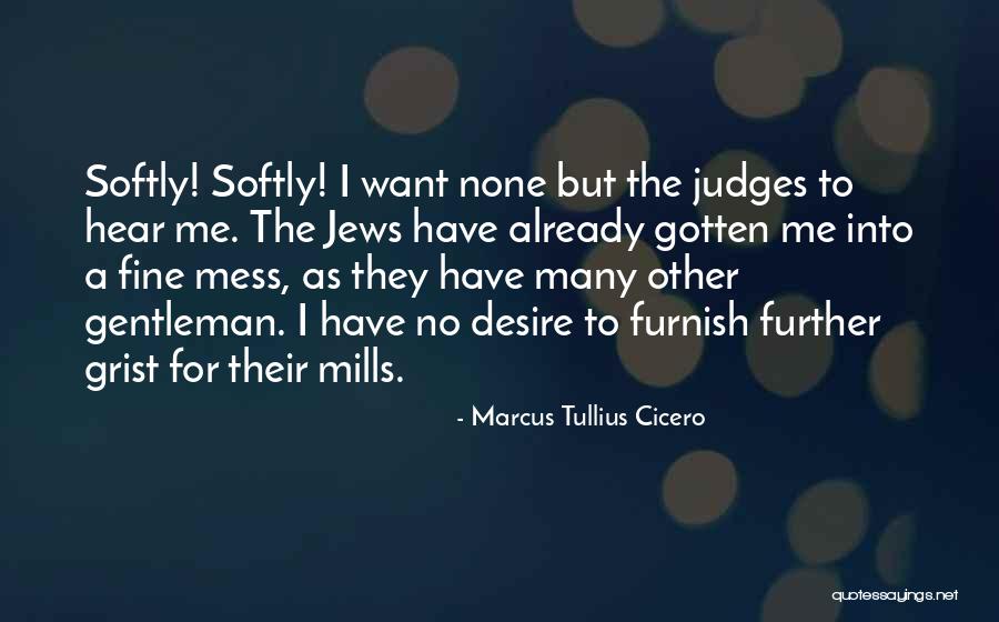 Gentleman Quotes By Marcus Tullius Cicero