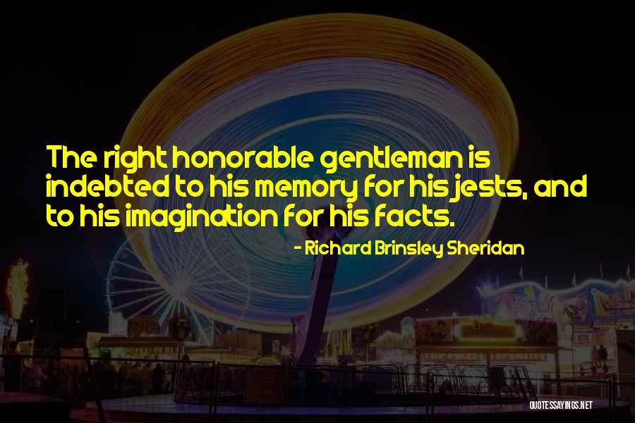 Gentleman Quotes By Richard Brinsley Sheridan