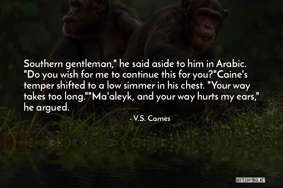 Gentleman Quotes By V.S. Carnes