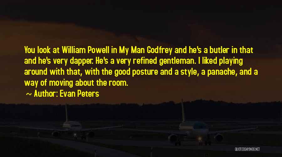 Gentleman Style Quotes By Evan Peters