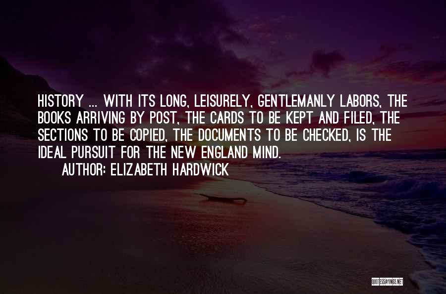 Gentlemanly Quotes By Elizabeth Hardwick