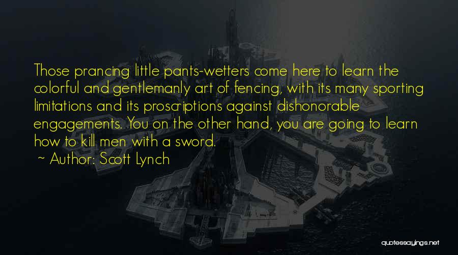 Gentlemanly Quotes By Scott Lynch