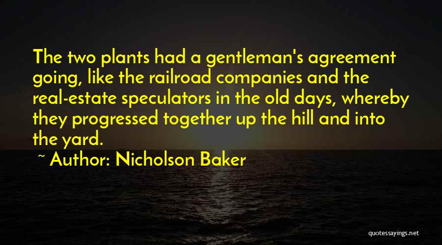 Gentleman's Agreement Quotes By Nicholson Baker