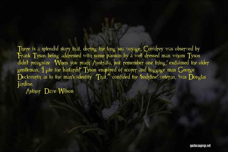 Gentleman's Quotes By Dave Wilson