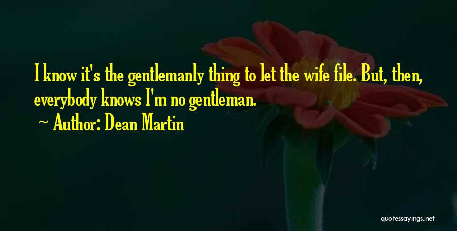 Gentleman's Quotes By Dean Martin