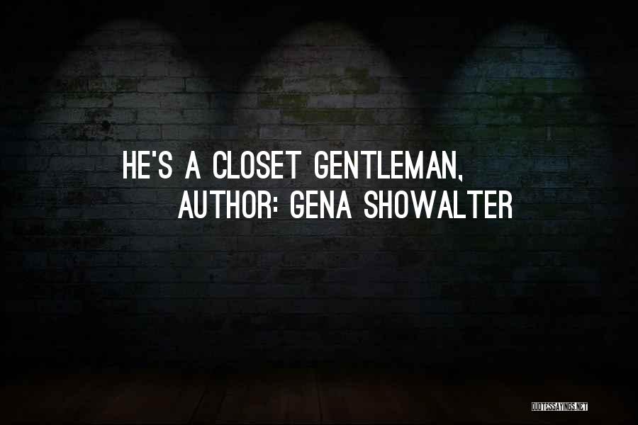 Gentleman's Quotes By Gena Showalter