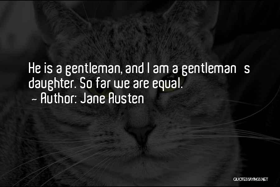 Gentleman's Quotes By Jane Austen