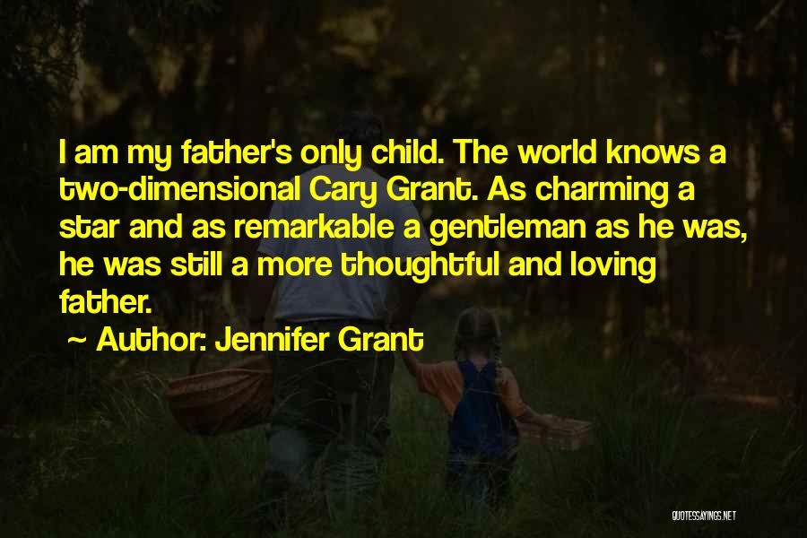 Gentleman's Quotes By Jennifer Grant