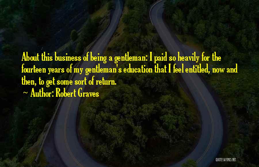 Gentleman's Quotes By Robert Graves