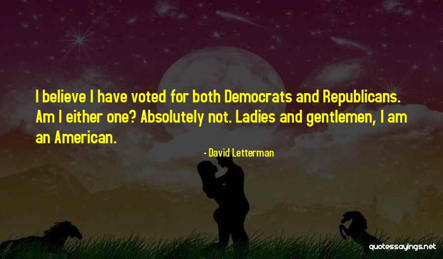 Gentlemen And Ladies Quotes By David Letterman Gentlemen And Ladies Quotes By David Letterman