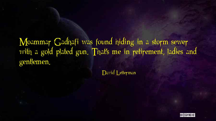 Gentlemen And Ladies Quotes By David Letterman Gentlemen And Ladies Quotes By David Letterman