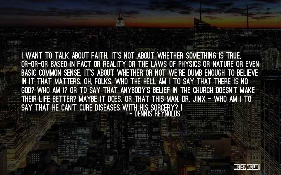 Gentlemen And Ladies Quotes By Dennis Reynolds Gentlemen And Ladies Quotes By Dennis Reynolds