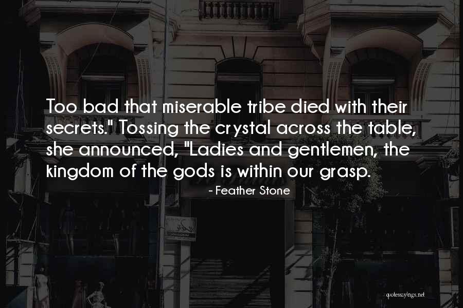 Gentlemen And Ladies Quotes By Feather Stone Gentlemen And Ladies Quotes By Feather Stone