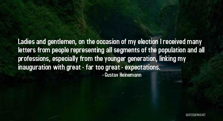 Gentlemen And Ladies Quotes By Gustav Heinemann Gentlemen And Ladies Quotes By Gustav Heinemann