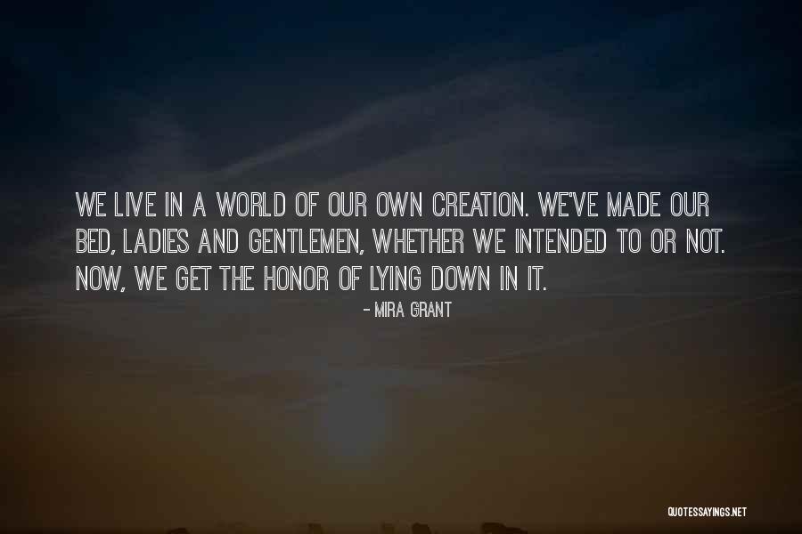 Gentlemen And Ladies Quotes By Mira Grant Gentlemen And Ladies Quotes By Mira Grant