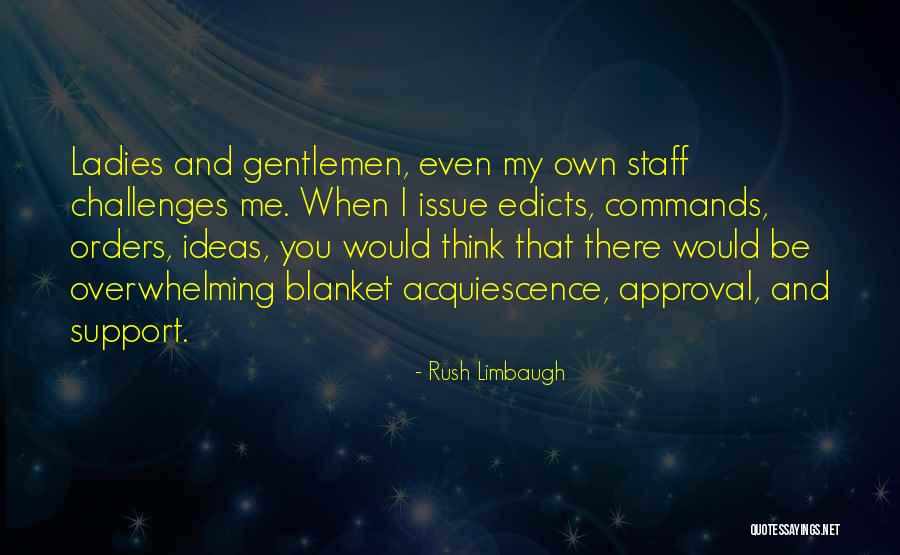 Gentlemen And Ladies Quotes By Rush Limbaugh Gentlemen And Ladies Quotes By Rush Limbaugh