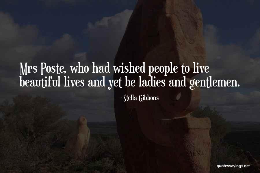 Gentlemen And Ladies Quotes By Stella Gibbons Gentlemen And Ladies Quotes By Stella Gibbons
