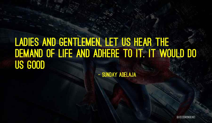 Gentlemen And Ladies Quotes By Sunday Adelaja Gentlemen And Ladies Quotes By Sunday Adelaja
