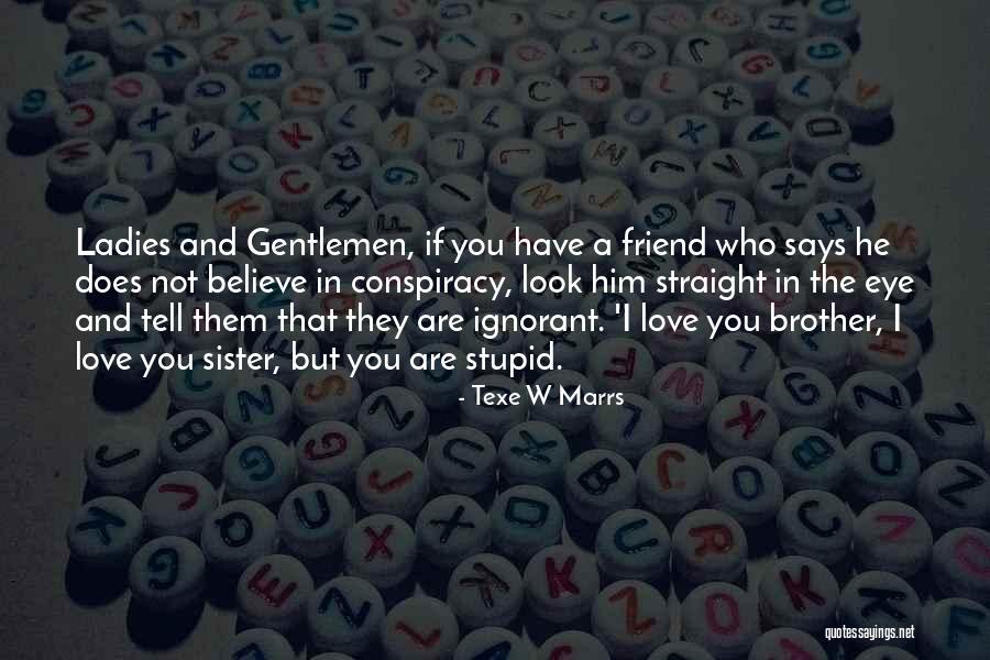 Gentlemen And Ladies Quotes By Texe W Marrs Gentlemen And Ladies Quotes By Texe W Marrs
