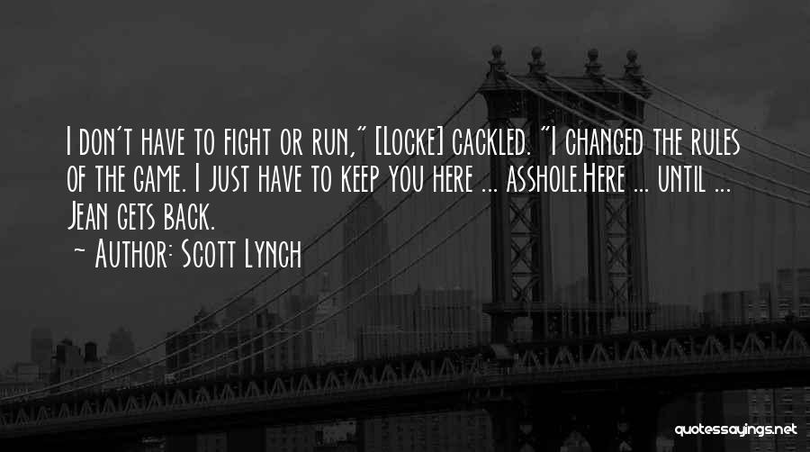 Gentlemen Bastards Quotes By Scott Lynch